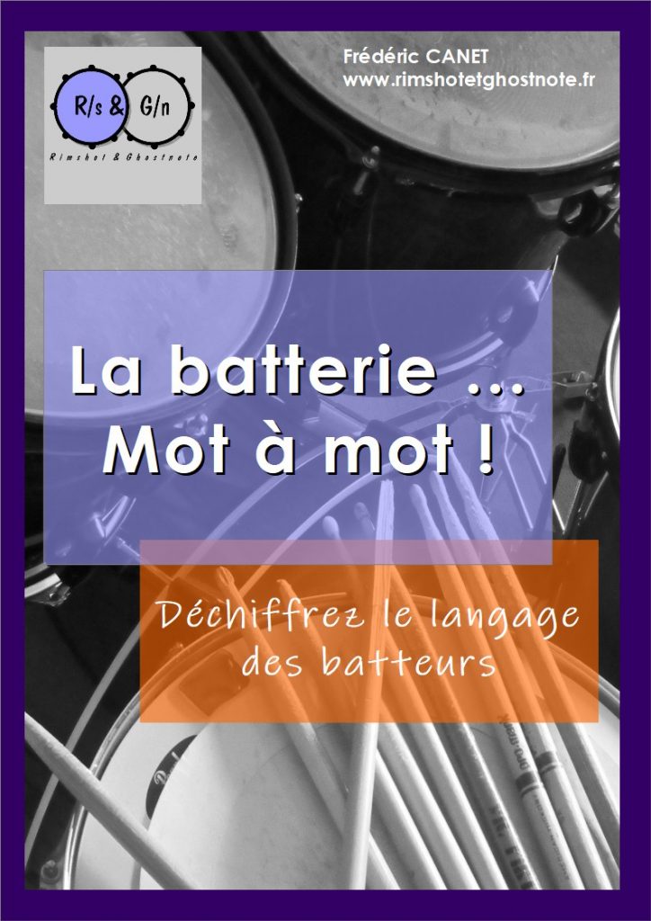 E-book : La batterie... Mot à mot ! Déchiffrez le langage des batteurs, par Frédéric Canet